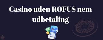 Få Gratis Casino Bonus Uden ROFUS - Spil Uden Bekymringer